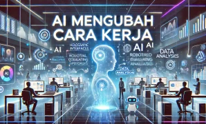 AI Mengubah Cara Kerja