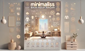 Minimalis Bikin Hidup Ringan