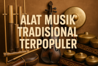 Alat Musik Tradisional Terpopuler