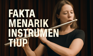 Fakta Menarik Instrumen Tiup