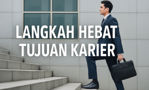 Langkah Hebat Tujuan Karier