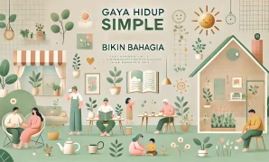 Gaya Hidup Simple Bikin Bahagia