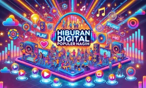 Hiburan Digital Populer Bikin Nagih