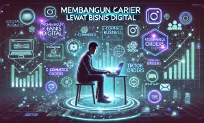 Membangun Karier Lewat Bisnis Digital