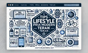 Tips Lifestyle Pria Modern Terbaik