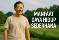Manfaat Gaya Hidup Sederhana