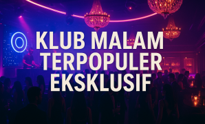 Klub Malam Terpopuler Eksklusif