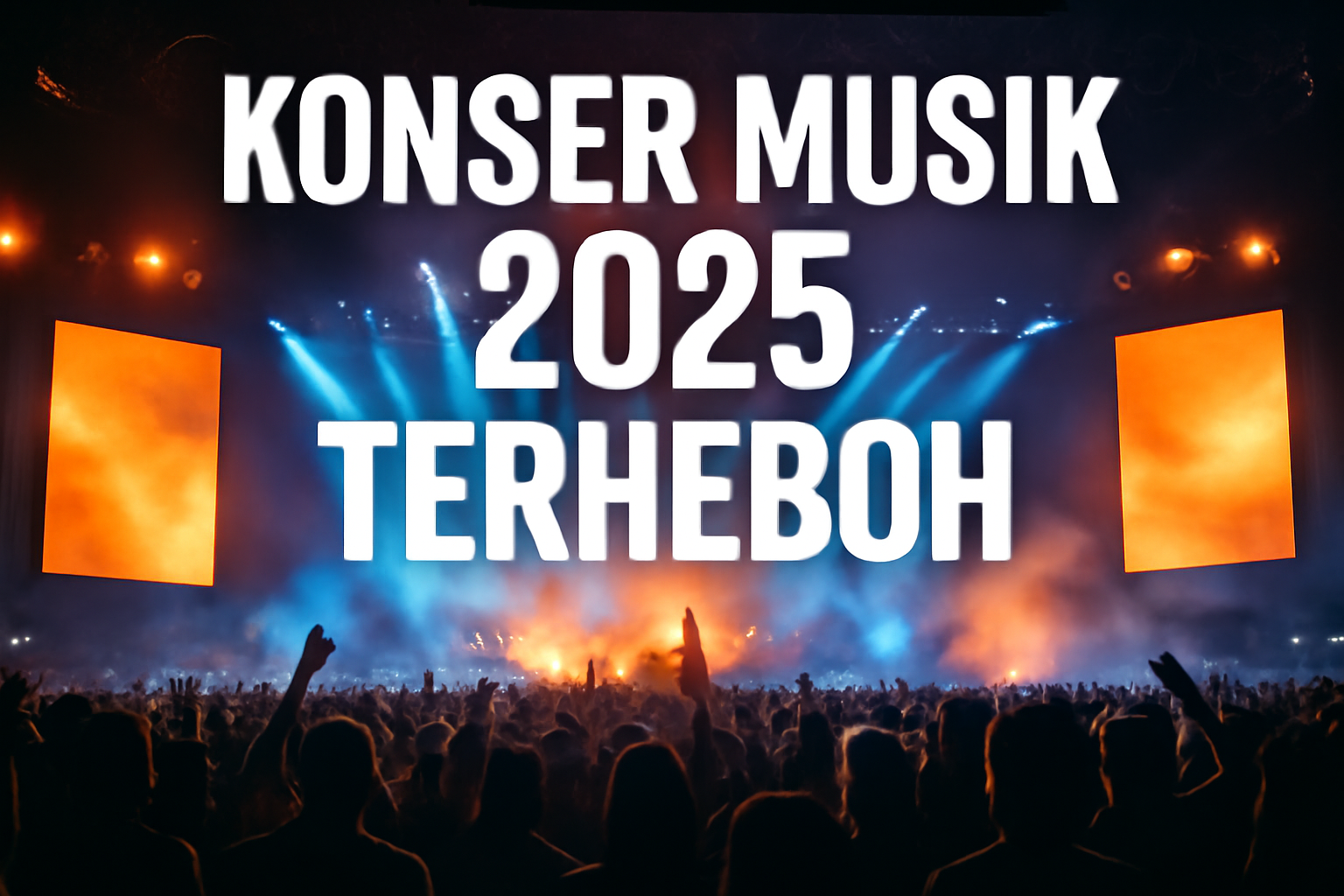 Konser Musik 2025 Terheboh