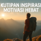 Kutipan Inspirasi Motivasi Hebat
