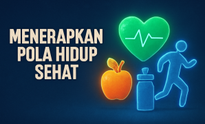 Menerapkan Pola Hidup Sehat