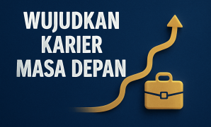 Wujudkan Karier Masa Depan