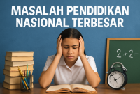 Masalah Pendidikan Nasional Terbesar