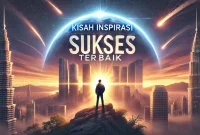 Kisah Inspirasi Sukses Terbaik
