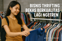 Bisnis Thrifting Bekas Berkualitas Lagi Ngetren