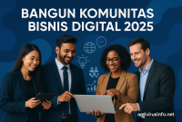Bangun Komunitas Bisnis Digital 2025