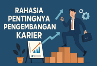 Rahasia Pentingnya Pengembangan Karier