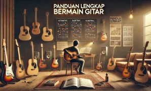 Panduan Lengkap Bermain Gitar