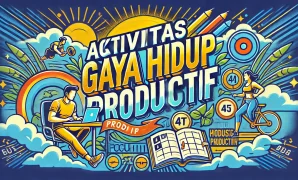 Aktivitas Gaya Hidup Produktif