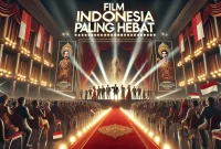 Film Indonesia Paling Hebat Film Indonesia Paling Hebat