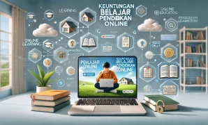 Keuntungan Belajar Pendidikan Online