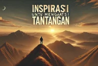 Inspirasi Untuk Mengatasi Tantangan Inspirasi Untuk Mengatasi Tantangan