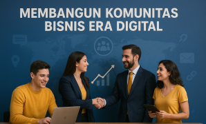 Membangun Komunitas Bisnis Era Digital