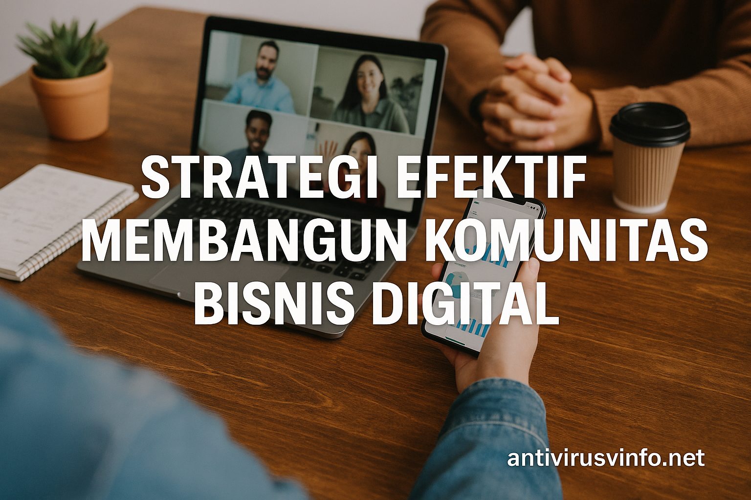 Strategi Efektif Membangun Komunitas Bisnis Digital
