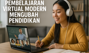 Pembelajaran Virtual Modern Mengubah Pendidikan
