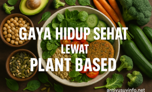 Gaya Hidup Sehat Lewat Plant Based