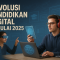 Revolusi Pendidikan Digital Dimulai 2025
