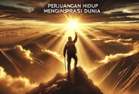 Perjuangan Hidup Menginspirasi Dunia