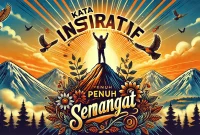 Kata Inspiratif Penuh Semangat Kata Inspiratif Penuh Semangat