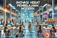 Inovasi Hebat Pembelajaran Modern Inovasi Hebat Pembelajaran Modern