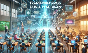 Transformasi Hebat Dunia Pendidikan