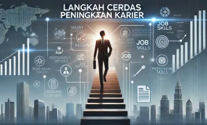 Langkah Cerdas Peningkatan Karier