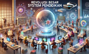 Revolusi Besar Sistem Pendidikan
