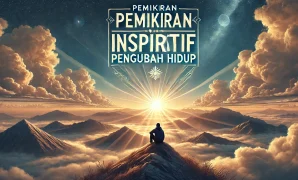 Pemikiran Inspiratif Pengubah Hidup