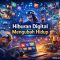 Hiburan Digital Mengubah Hidup