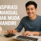 Inspirasi Finansial Anak Muda Mandiri