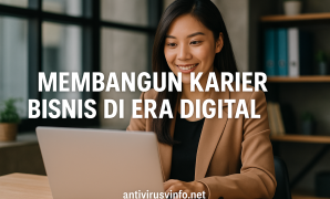 Membangun Karier Bisnis Di Era Digital