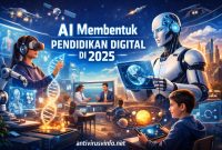 AI Membentuk Pendidikan Digital Di 2025
