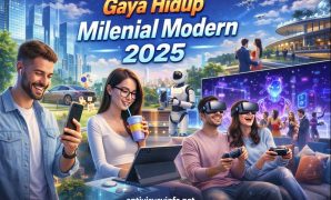 Gaya Hidup Milenial Modern 2025