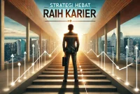 Strategi Hebat Raih Karier