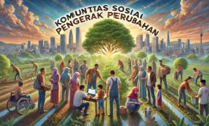 Komunitas Sosial Penggerak Perubahan Komunitas Sosial Penggerak Perubahan