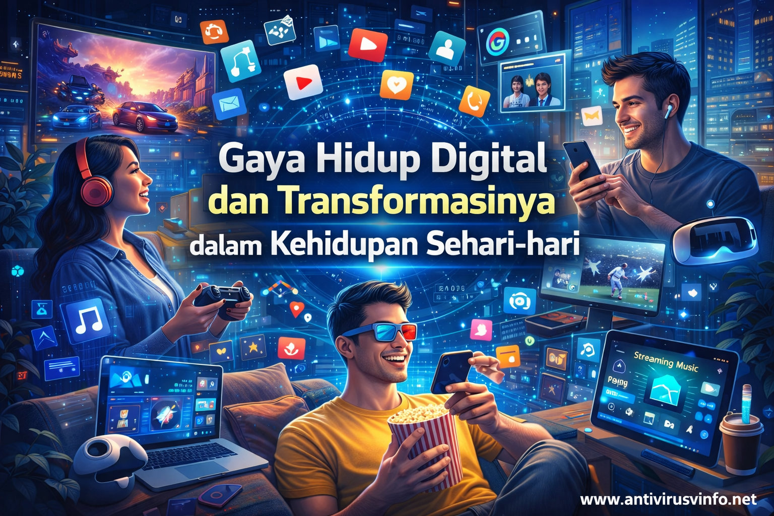 Gaya Hidup Digital dan Transformasinya dalam Kehidupan Sehari-hari