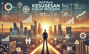 Inspirasi Kesuksesan Hidup Modern