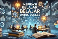 Inspirasi Belajar Untuk Sukses