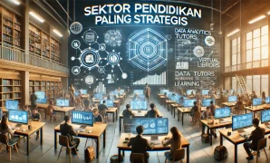 Sektor Pendidikan Paling Strategis