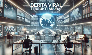 Berita Viral Terbukti Akurat